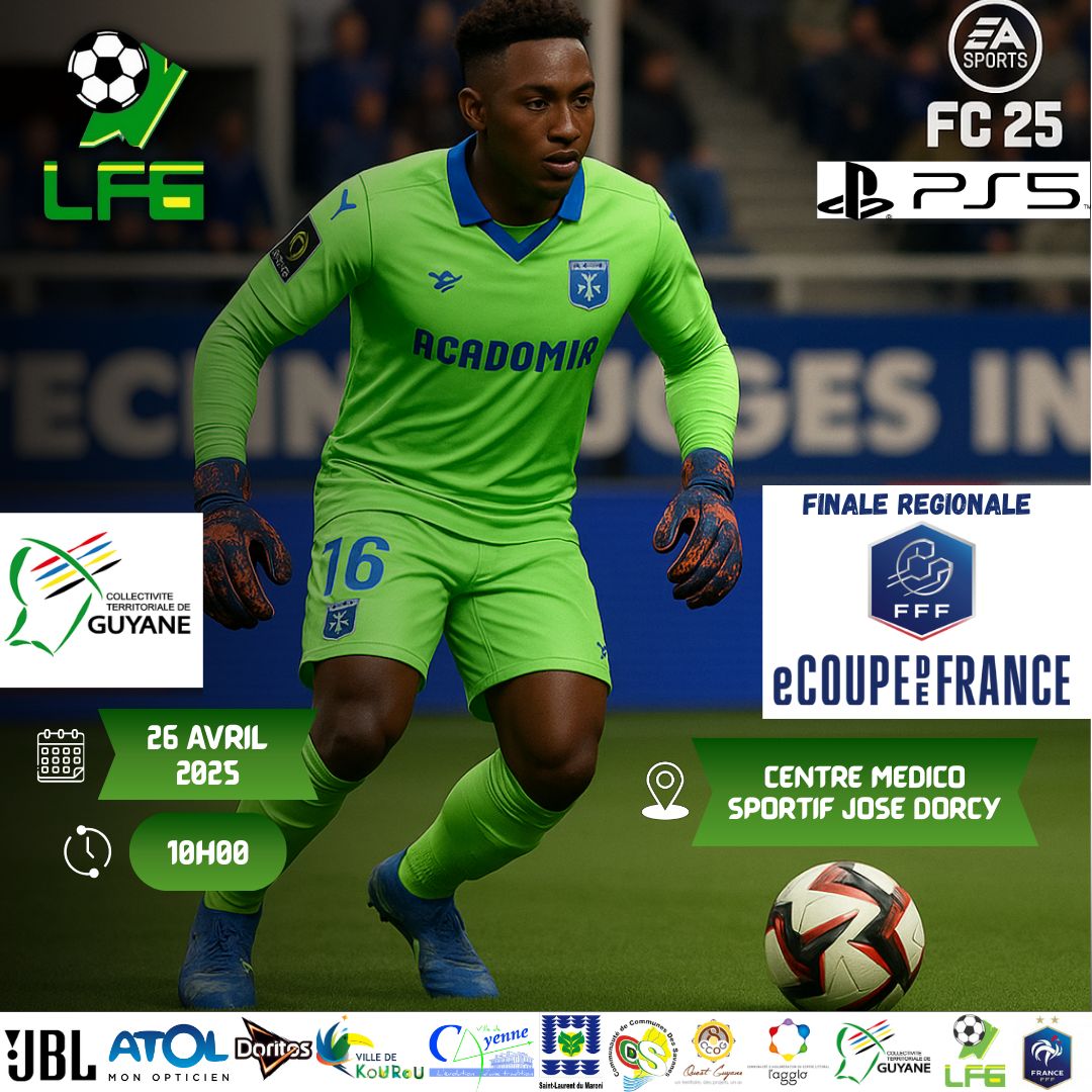 la Grande Finale Régionale de la E-Coupe de France – Zone Guyane !