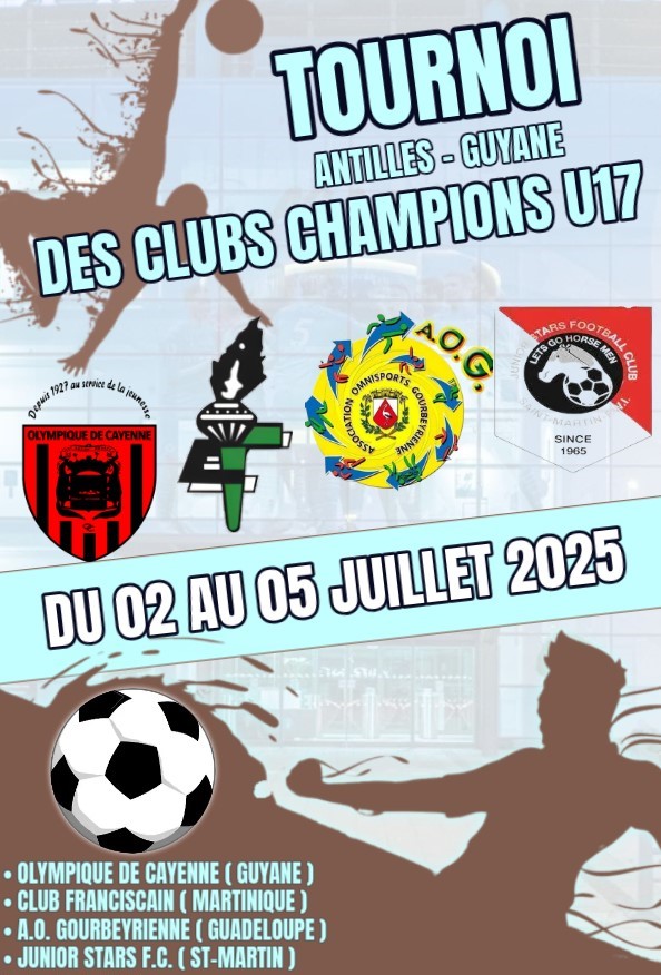 La Guyane accueille le Tournoi des Clubs Champions U17 Antilles-Guyane