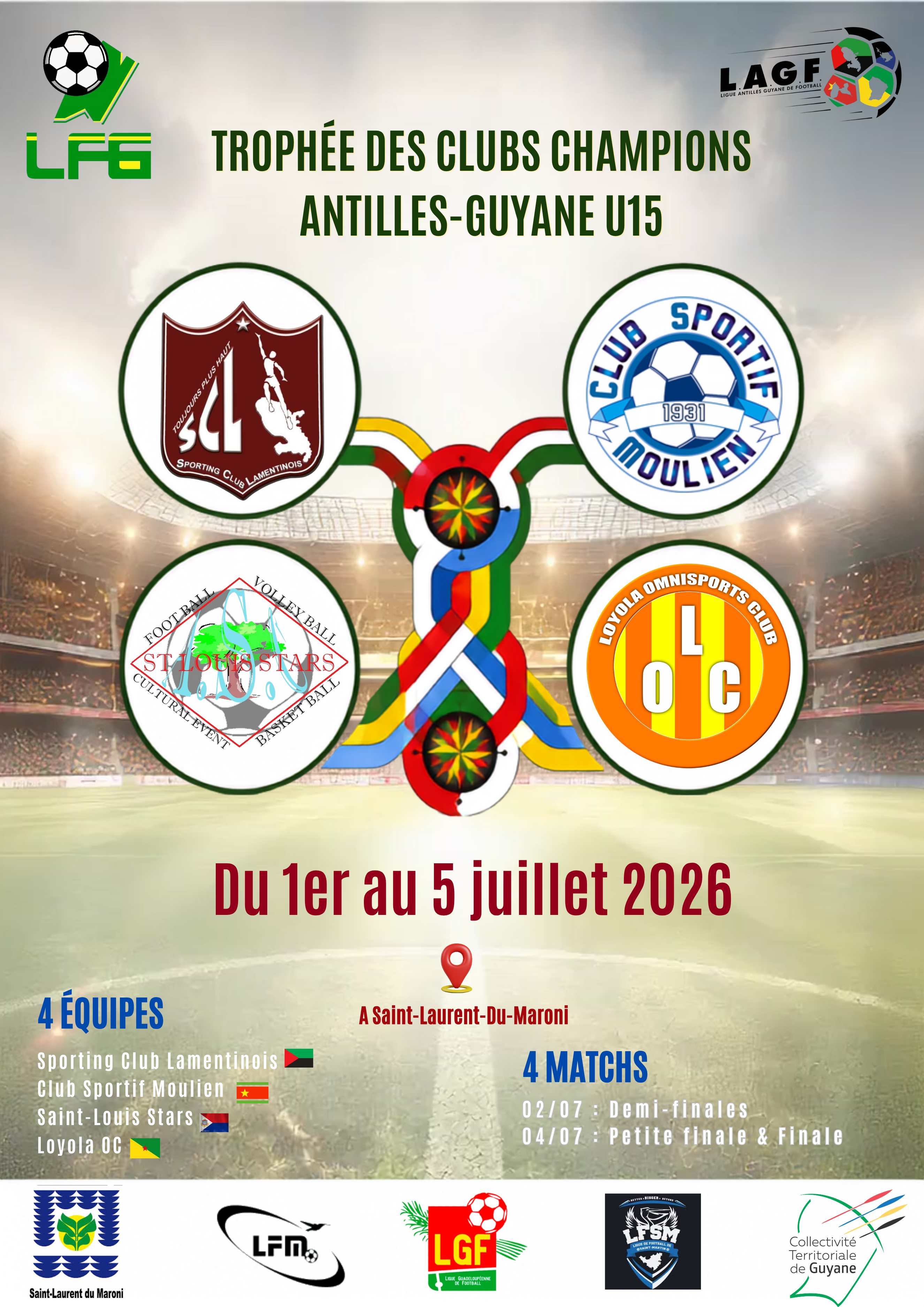 Trophée des clubs champions Antilles-Guyane La compétition arrive à Saint-Laurent-Du-Maroni !